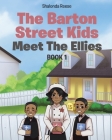 The Barton Street Kids: Meet The Ellies Cover Image