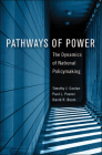 Pathways of Power: The Dynamics of National Policymaking (American Governance and Public Policy) By Timothy J. Conlan, Paul L. Posner, David R. Beam Cover Image