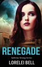 Renegade By Lorelei Bell Cover Image