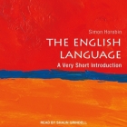 The English Language Lib/E: A Very Short Introduction By Simon Horobin, Shaun Grindell (Read by) Cover Image
