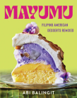 Mayumu: Filipino American Desserts Remixed Cover Image