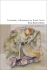 Community in Contemporary British Fiction: From Blair to Brexit By Sara Upstone (Editor), Peter Ely (Editor) Cover Image