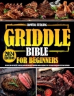 Griddle Bible for Beginners By Rowena Stirling Cover Image