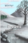 Pretzels (Winter Edition): Reflections on the Bible for Every Other Day By Andrew Ford Cover Image