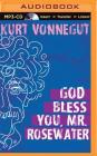 God Bless You, Mr. Rosewater By Kurt Vonnegut, Eric Michael Summerer (Read by) Cover Image