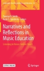 Narratives and Reflections in Music Education: Listening to Voices Seldom Heard (Landscapes: The Arts #28) By Tawnya D. Smith (Editor), Karin S. Hendricks (Editor) Cover Image