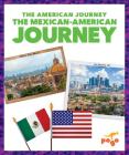 The Mexican-American Journey By Emma Carlson Berne Cover Image