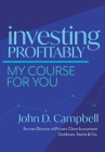 Investing Profitably: My Course For You Cover Image