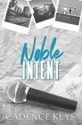 Noble Intent - Special Edition By Cadence Keys Cover Image