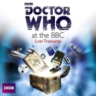 Doctor Who at the BBC: Lost Treasures (Doctor Who (Audio)) Cover Image