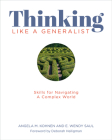 Thinking Like a Generalist: Skills for Navigating a Complex World By Angela Kohnen, Wendy Saul Cover Image
