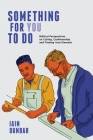 Something For You To Do By Iain Dunbar Cover Image