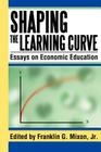 Shaping the Learning Curve: Essays on Economic Education Cover Image