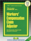Workers' Compensation Claim Adjuster: Passbooks Study Guide (Career Examination Series) By National Learning Corporation Cover Image