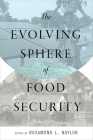 The Evolving Sphere of Food Security By Rosamond L. Naylor (Editor) Cover Image