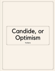 Candide, or Optimism by Voltaire By Voltaire Cover Image