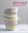 Artisan Ropework: 15 3-D Stitched Rope Craft Projects By Jessica Geach Cover Image