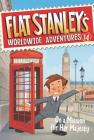 Flat Stanley's Worldwide Adventures #14: On a Mission for Her Majesty By Jeff Brown, Macky Pamintuan (Illustrator) Cover Image