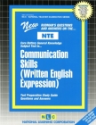 COMMUNICATION SKILLS (Written English Expression): Passbooks Study Guide (National Teacher Examination Series) By National Learning Corporation Cover Image