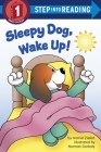 Sleepy Dog, Wake Up! (Step into Reading) By Harriet Ziefert, Norman Gorbaty (Illustrator) Cover Image