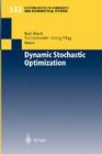 Dynamic Stochastic Optimization (Lecture Notes in Economic and Mathematical Systems #532) By Kurt Marti (Editor), Yuri Ermoliev (Editor), Georg Ch Pflug (Editor) Cover Image