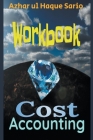 Cost Accounting: Workbook Cover Image