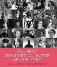 The Most Influential Women of Our Time By Chiara Pasqualetti Johnson Cover Image
