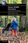 Human-Wildlife Interactions: Turning Conflict Into Coexistence (Conservation Biology #23) By Beatrice Frank (Editor), Jenny A. Glikman (Editor), Silvio Marchini (Editor) Cover Image