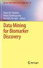 Data Mining for Biomarker Discovery (Springer Optimization and Its Applications #65) Cover Image