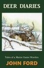Deer Diaries By John Ford Cover Image