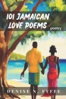 101 Jamaican Love Poems By Poetess Defy Cover Image