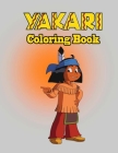 Yakari Coloring Book By Randy Lue Cover Image