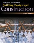 Illustrated Dictionary of Building Design and Construction Cover Image