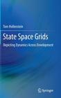 State Space Grids: Depicting Dynamics Across Development By Tom Hollenstein Cover Image