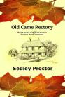 Old Came Rectory By Sedley Proctor Cover Image
