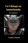 Un Vikingo en Samarkanda- El Comienzo By Cedric Daurio11, Cedric Daurio Cover Image