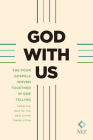 God with Us (Softcover): The Four Gospels Woven Together in One Telling: From the Text of the New Living Translation By Tyndale (Created by), James Barlow Cover Image