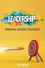 Leadership: Powerful Success Strategies Cover Image