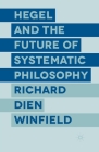 Hegel and the Future of Systematic Philosophy By R. Winfield Cover Image