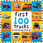Big Board First 100 Trucks and Things That Go By Roger Priddy Cover Image