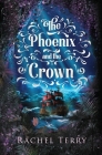 The Phoenix and the Crown Cover Image