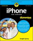 iPhone for Seniors for Dummies By Dwight Spivey Cover Image