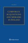 Corporate Acquisitions and Mergers in Finland By Timo Airisto Cover Image
