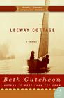 Leeway Cottage: A Novel By Beth Gutcheon Cover Image