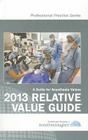2013 Relative Value Guide: A Guide for Anesthesia Values Cover Image