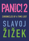 Pandemic! 2: Chronicles of a Time Lost By Slavoj &#142;i&#158;ek Cover Image