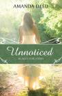 Unnoticed By Amanda Deed Cover Image