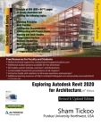 Exploring Autodesk Revit 2020 for Architecture, 16th Edition By Prof Sham Tickoo Cover Image