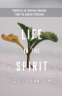 Life in the Spirit: Principles of Spiritual Warfare from the Book of Ephesians Cover Image