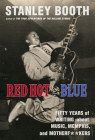 Red Hot and Blue: Fifty Years of Writing About Music, Memphis, and Motherf**kers Cover Image